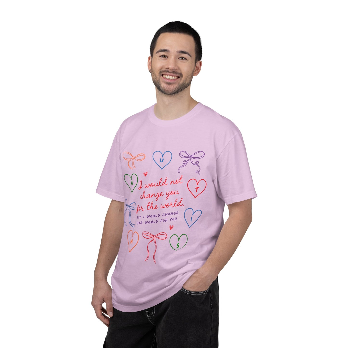 Love Notes T‑Shirt — "I Would Not Change You For the World" Graphic Tee